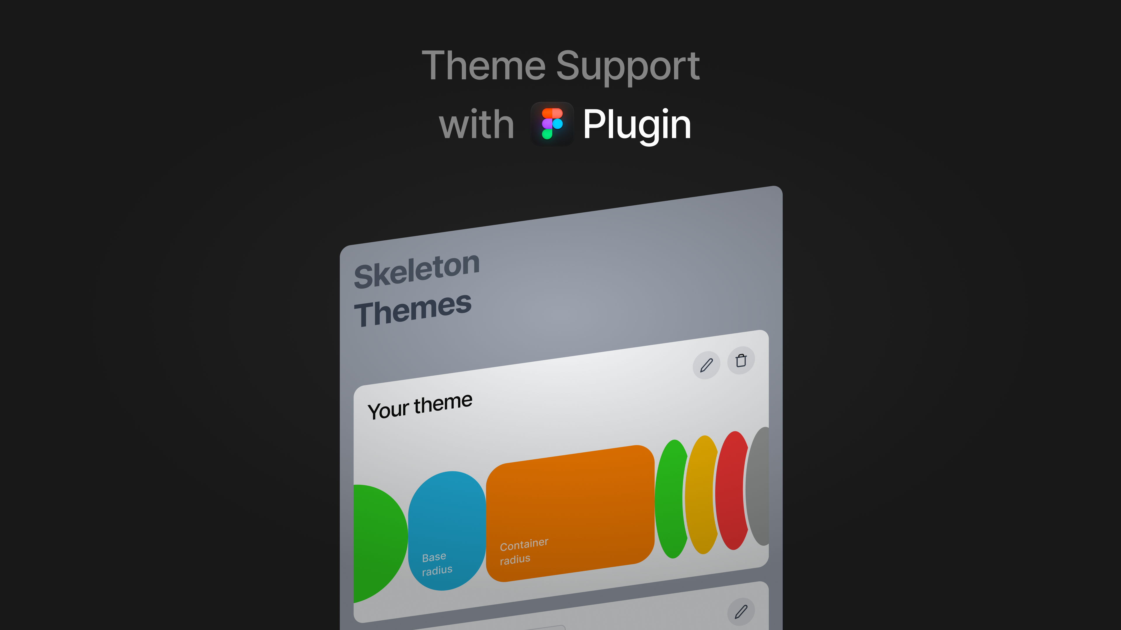 Figma plugin interface showcasing theme support with colorful components and settings labeled 'Skeleton Themes' and 'Your theme', enhancing design workflow.